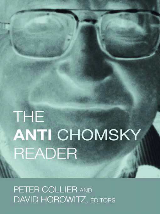 Title details for THE ANTI-CHOMSKY READER by Peter Collier - Available